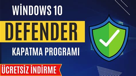 Defender kapatma windows 10